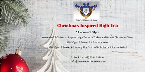 Xmas Inspired High Tea Friday 6th December - 12.30pm Sitting