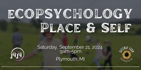 Ecopsychology, Place, and Self