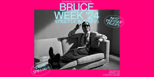 Bruce Week Night 2 - Strictly Business