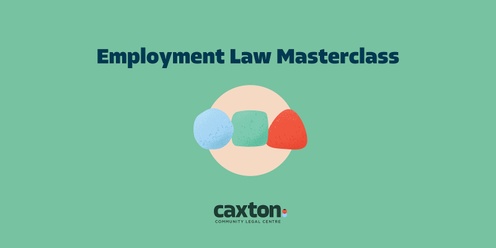 TEST CLC Sector Employment Law Masterclass Day 1 - The basics