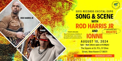 5015 Records Excital Expo: Song & Scene with Rod Harris Jr. & Ionne