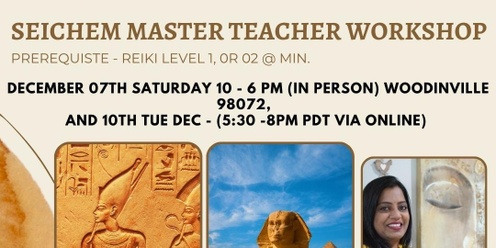 Seichem Master Teacher Workshop (levels 1, 2, and 3)