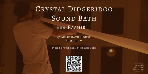 Crystal Didgeridoo Sound Bath with Bashir @ Muse Bath House