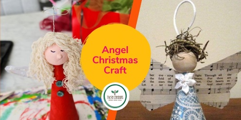 Angel Christmas Craft, St Heliers Community Centre, Saturday 14 December, 3pm - 5pm