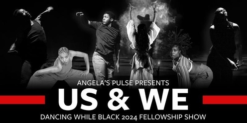 Us and We  - DWB 2024 Fellowship Show