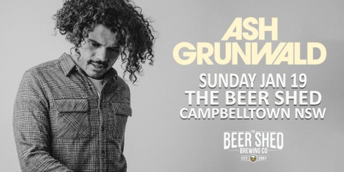 Ash Grunwald Live at The Beer Shed