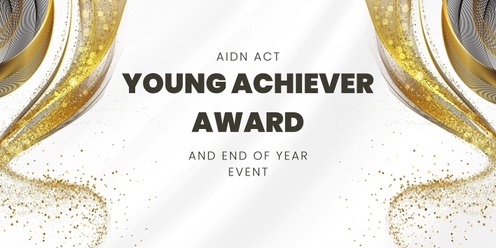 2024 AIDN ACT Young Achiever Award & End of Year Event