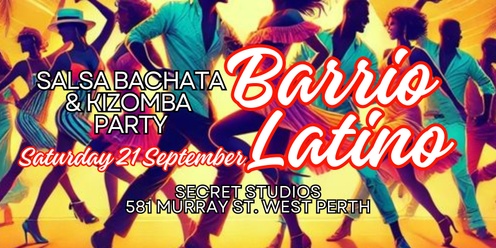 Barrio Latino Sat 21 Sept - Salsa Bachata & Kizomba Party