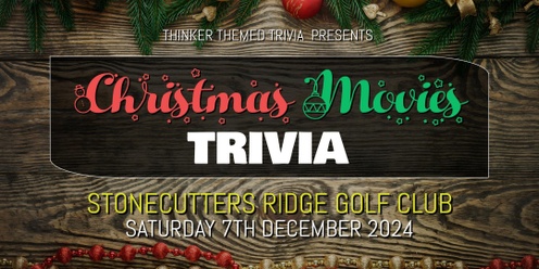 Christmas Movies Trivia - Stonecutters Ridge Golf Club