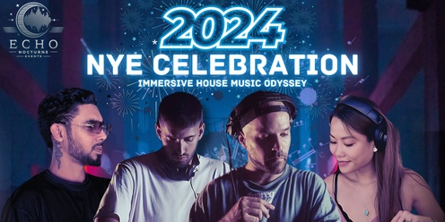 NYE Celebration - Immersive House Music Odyssey