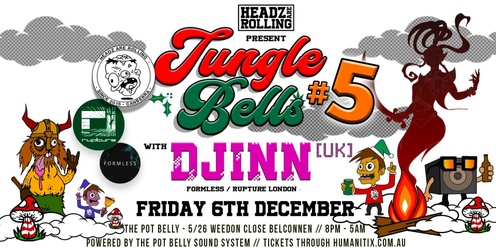 Headz pres: Jungle Bells 5 feat. DJINN (UK, Formless, Rupture)