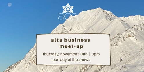 Alta Business Meet Up