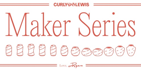 Curly Lewis Brewing Co Maker Series with Love Ryan Ceramics