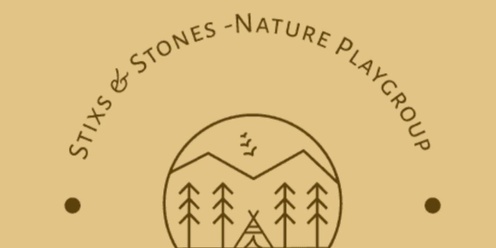 Stixs & Stones- Nature Playgroup