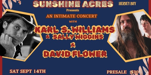 An intimate concert with Karl S, Williams with Sally Wiggins / David Flower 