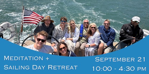 MeMeditation + Sailing Day Retreat ~ Reset Your Mind and Body in Just One Day!