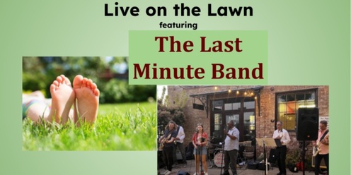 Live on the Lawn 2024 - The Last Minute Band