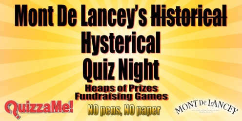 Mont De Lancey’s Hysterical Quiz Night