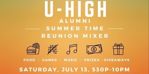 U-High Alumni Reunion Mixer - REMEMBER - REMINISCE - RECONNECT