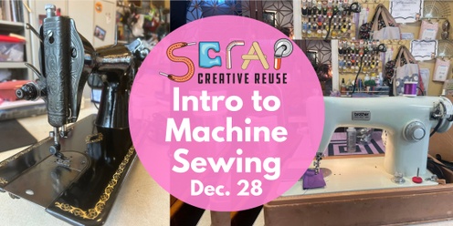 Intro to Machine Sewing 12/28