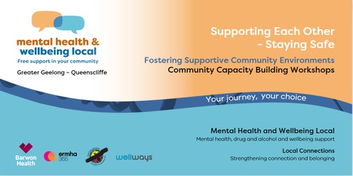 Fostering Supportive Community Environments - Supporting Each Other - Staying Safe