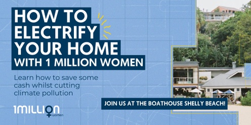 How To Electrify Your Home: With 1 Million Women!