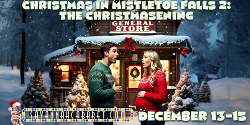 Christmas in Mistletoe Falls 2: The Christmasening Fri Dec 13 7pm