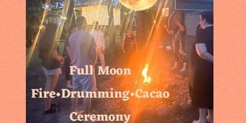 Full Moon Fire & Cacao Ceremony 