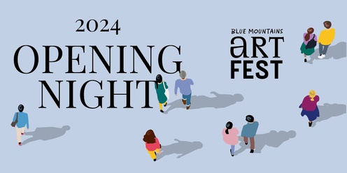 Opening Night – 2024 Blue Mountains Artfest