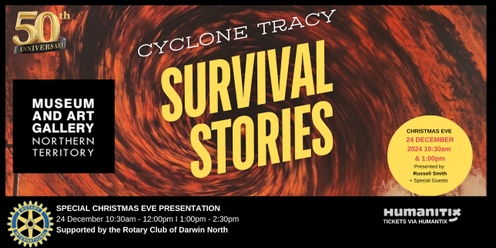  Cyclone Tracy: Survival Stories  (MAGNT) Christmas Eve Special Performances 