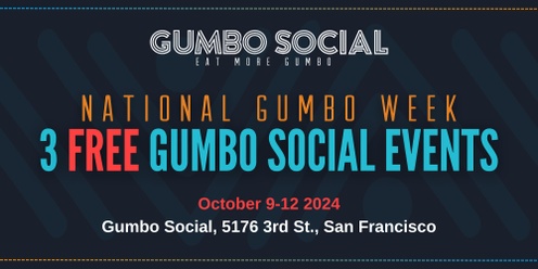 National Gumbo Week - 3 FREE GUMBO SOCIAL EVENTS!