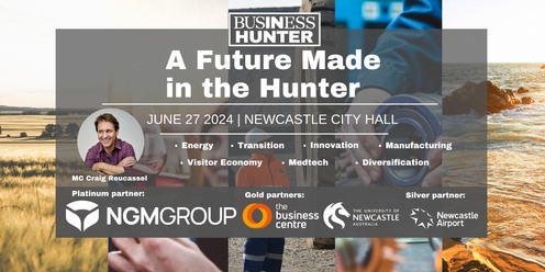 Business Hunter Summit 2024 - A Future Made in the Hunter