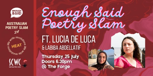 Enough Said Poetry Slam ft. Lucia De Luca (APS Wollongong Heat)