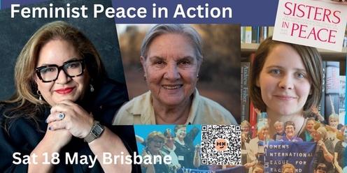 WILPF Australia Presents: Feminist Peace in Action: A morning of two inspiring guest speakers and more