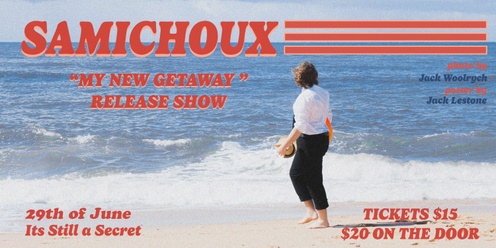 Samichoux ‘My New Getaway’ Release Show
