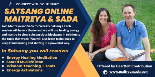 Satsang ONLINE with Maiteya & Sada
