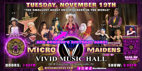 Gainesville, FL - Micro Maidens: Dwarf Dancers @ Vivid Music Hall "The Only Micro Revue in the World!"