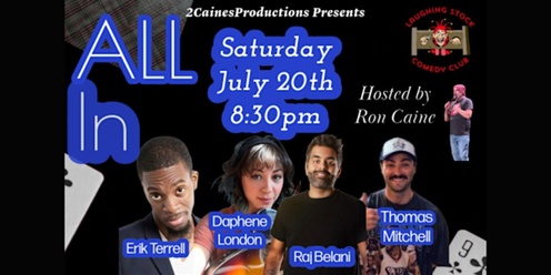 "ALL In" Comedy Show (A 2Caines Production)