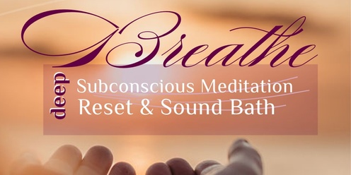 BREATHE in boldness with peace - Meditation & Sound Bath 