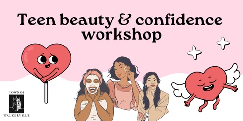 Teen beauty & confidence workshop 