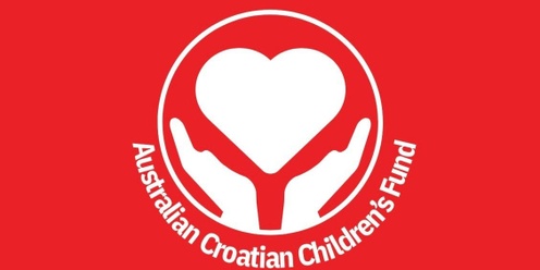 Australian Croatian Children's Fund - Fundraising Gala Dinner 