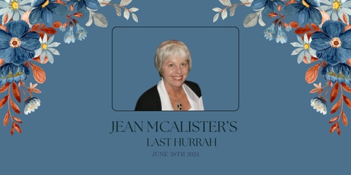 Jean McAlister's Last Hurrah 