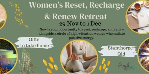 Reset, Recharge, and Renew Women's Retreat, Stanthorpe Qld