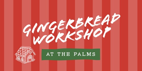 Gingerbread House Decorating Workshop