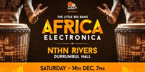 Little Big Bang Byron Bay - Africa Electronica Dec 14