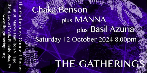 Chaka Benson + MANNA + Basil Azuria at The Gatherings