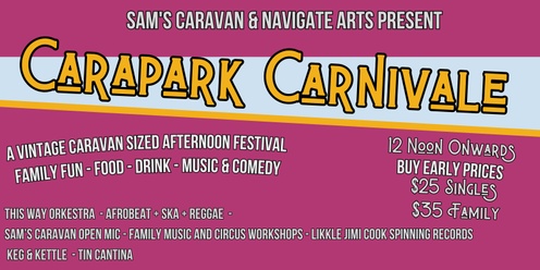 Carapark Carnivale - This Way Orkestra - Likkle Jimi Cook -  Workshops - Music - Food - Drinks