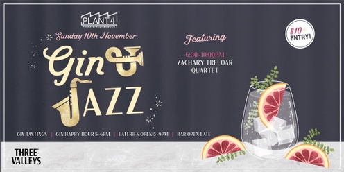 Gin & Jazz at Plant 4