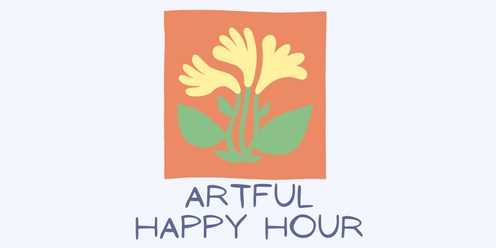 Artful Happy Hour - Clink & Create