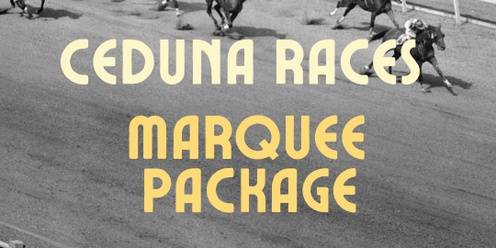 Ceduna Races Marquee Package